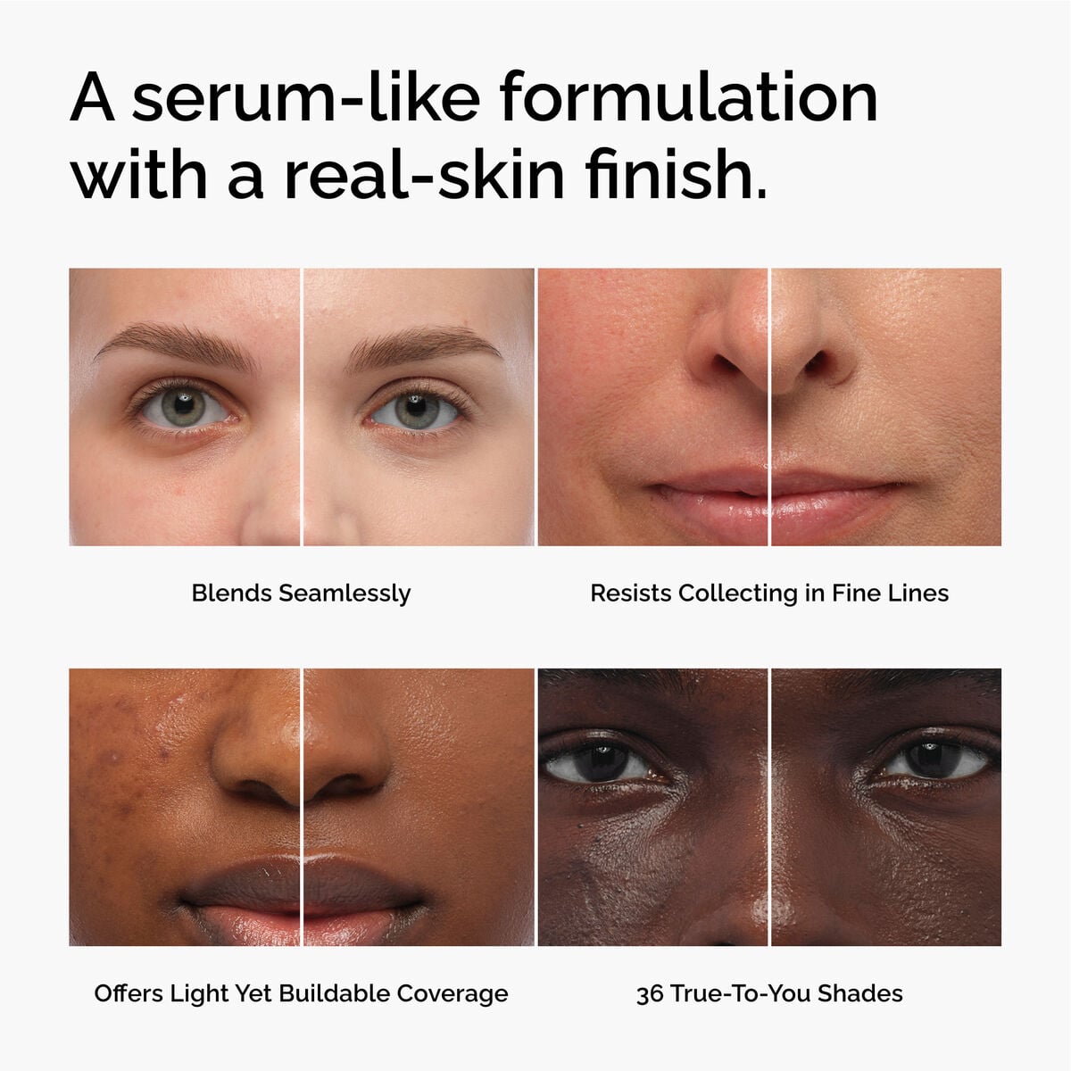 serum-foundation-v6 FY26-D50944-ORD-Web-PDP-Colours-Benefits-1x1-EN.jpg